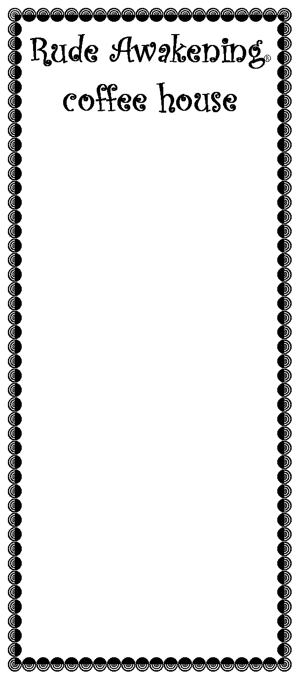 Text Box: Rude Awakening�coffee house